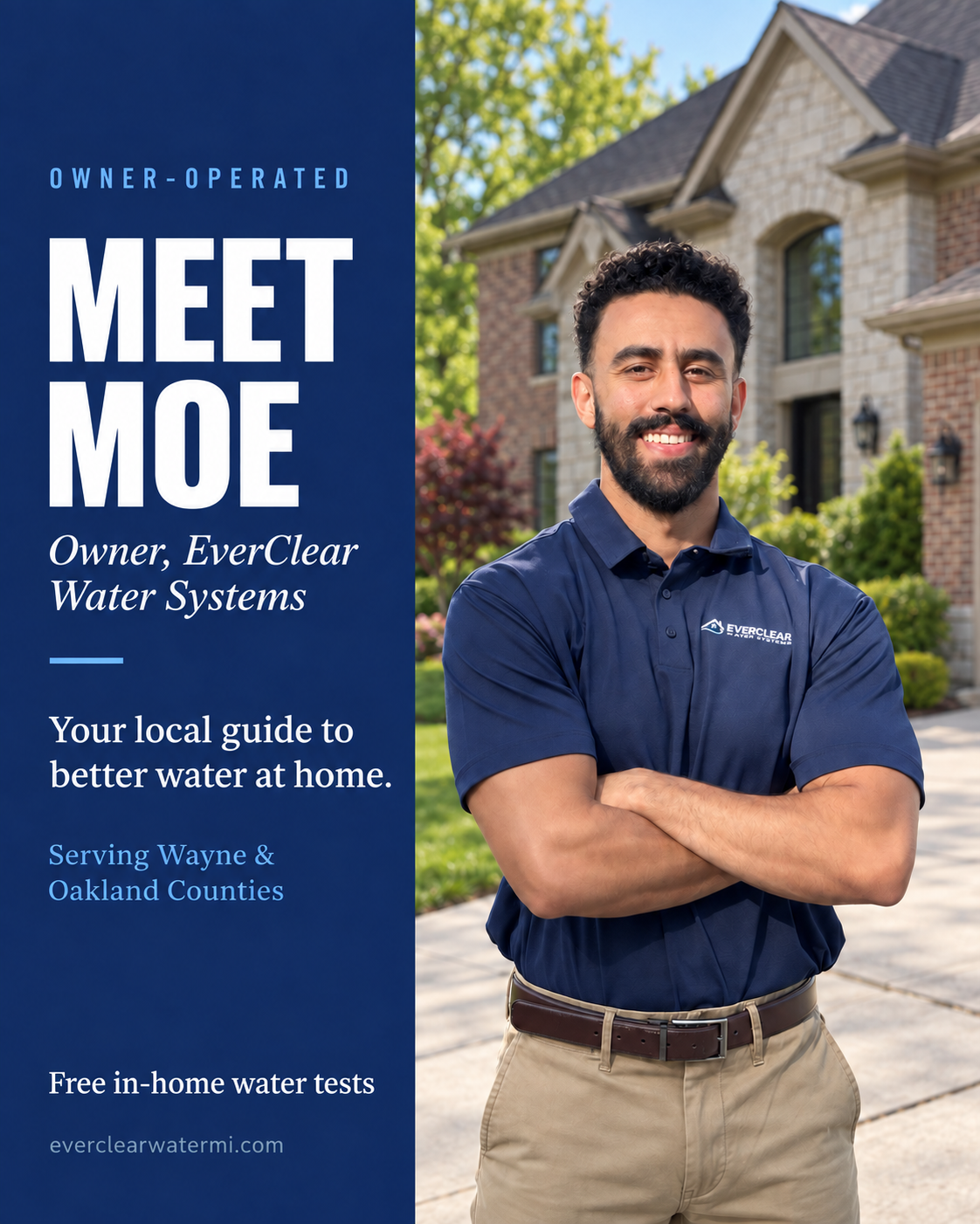 Moe, owner of EverClear Water Systems, standing with his arms crossed in front of a softly blurred house